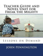 Teacher Guide and Novel Unit for Freak the Mighty: Lessons on Demand - Paperback