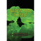 Nation, Heal Thyself: A Primary Prevention Guide: Comprehensive and Holistic, Functional, and Includes a One and Only Prevention Healthscore - Paperback