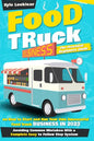 Food Truck Business: The Practical Beginners Guide on How to Start and Run Your Own Successful Food Truck Business in 2023, Avoiding Common - Paperback