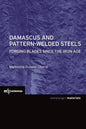Damascus and Pattern-Welded Steels: Forging Blades Since the Iron Age - Paperback