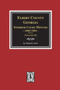 Elbert County, Georgia Inferior Court Minutes 1800-1804, Part #1. (Volume #2) - Paperback