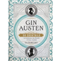 Gin Austen: 50 Cocktails to Celebrate the Novels of Jane Austen - A Cocktail Book - Hardcover