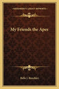 My Friends the Apes - Paperback