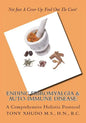 Ending Fibromyalgia & Auto-Immune Disease: A Comprehensive Holistic Protocol - Paperback
