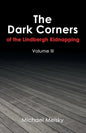 The Dark Corners of the Lindbergh Kidnapping: Volume Iii - Paperback