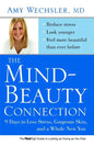 Mind-Beauty Connection: 9 Days to Less Stress, Gorgeous Skin, and a Whole New You - Paperback