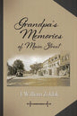 Grandpa's Memories of Main Street - Hardcover
