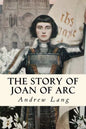 The Story of Joan of Arc: Illustrated - Paperback