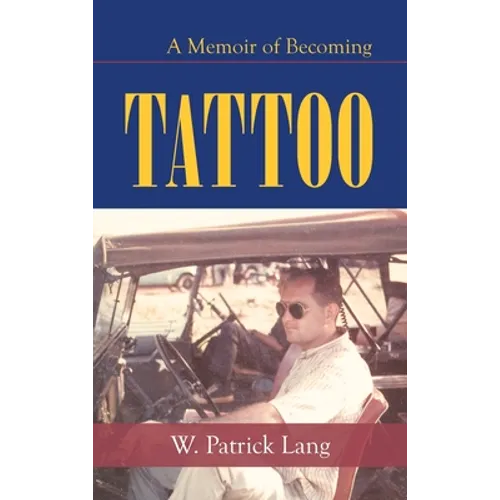 Tattoo: A Memoir of Becoming - Hardcover