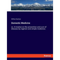 Domestic Medicine: or, A treatise on the prevention and cure of diseases by regimen and simple medicines - Paperback
