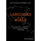 Languages in the World: How History, Culture, and Politics Shape Language - Paperback