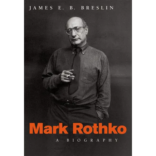 Mark Rothko: A Biography - Paperback