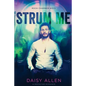 Strum Me: A Rock Chamber Boys Novel - Paperback