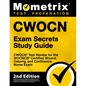 Cwocn Exam Secrets Study Guide - Cwocn Test Review for the Wocncb Certified Wound, Ostomy, and Continence Nurse Exam: [2nd Edition] - Paperback
