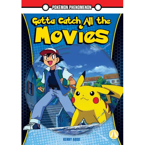 Gotta Catch All the Movies - Library Binding