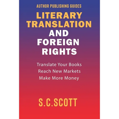 Literary Translation & Foreign Rights: Author Guide - Hardcover