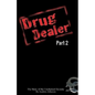Drug Dealer part 2: The Story of The Unchained Dynasty - Paperback