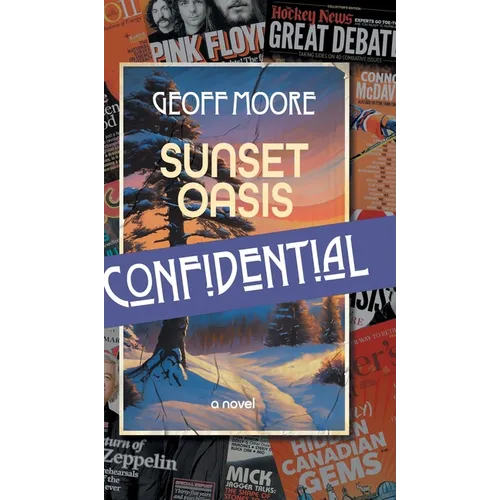 Sunset Oasis Confidential - Hardcover