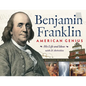 Benjamin Franklin, American Genius: His Life and Ideas with 21 Activities Volume 28 - Paperback