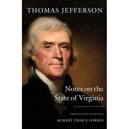Notes on the State of Virginia: An Annotated Edition - Paperback
