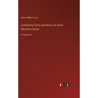 Community Civics and Rural Life; Rural Education Series: in large print - Hardcover