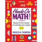 Hands-On Math!: Ready-To-Use Games & Activities for Grades 4-8 - Paperback