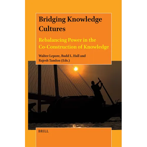 Bridging Knowledge Cultures: Rebalancing Power in the Co-Construction of Knowledge - Paperback