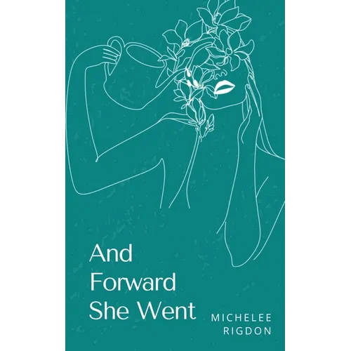 And Forward She Went - Paperback
