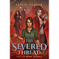 The Severed Thread - Hardcover
