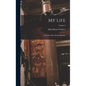My Life: A Record of Events and Opinions; Volume 2 - Hardcover