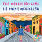 The Mexiglish Girl / La Chica Mexiglish - Paperback