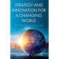 Strategy and Innovation for a Changing World: Part 1: Sustainability Through Value Creation - Paperback