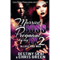 Married to a Boss, Pregnant by my Ex 2: In Love and War - Paperback