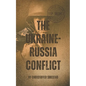 The Ukraine-Russia Conflict - Paperback