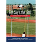 The Sky's the Limit: The Joe Dial Story - Hardcover