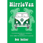 Hippie Van: United States of America versus One 1963 Volkswagen Camper - Paperback