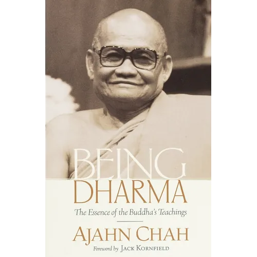 Being Dharma: The Essence of the Buddha's Teachings - Paperback