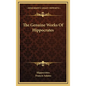 The Genuine Works Of Hippocrates - Hardcover