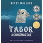 Tabor - A Christmas Tale: Tabor - The Littlest Camel - A Christmas Tale - Hardcover