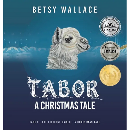Tabor - A Christmas Tale: Tabor - The Littlest Camel - A Christmas Tale - Hardcover