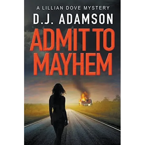Admit to Mayhem - Paperback