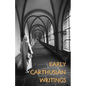 Early Carthusian Writings - Paperback