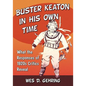 Buster Keaton in His Own Time: What the Responses of 1920s Critics Reveal - Paperback
