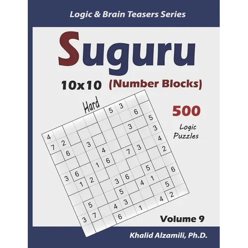 Suguru (Number Blocks): 500 Hard Puzzles (10x10) - Paperback