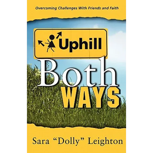 Uphill Both Ways - Paperback