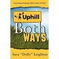 Uphill Both Ways - Paperback