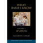 What Babies Know: Core Knowledge and Composition Volume 1 - Hardcover