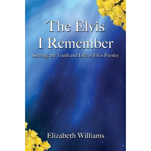 The Elvis I Remember - Paperback