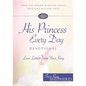 His Princess Every Day Devotional: Love Letters from Your King - Hardcover