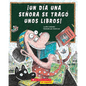 ¡Un Día Una Señora Se Tragó Unos Libros! (There Was an Old Lady Who Swallowed Some Books!) - Paperback